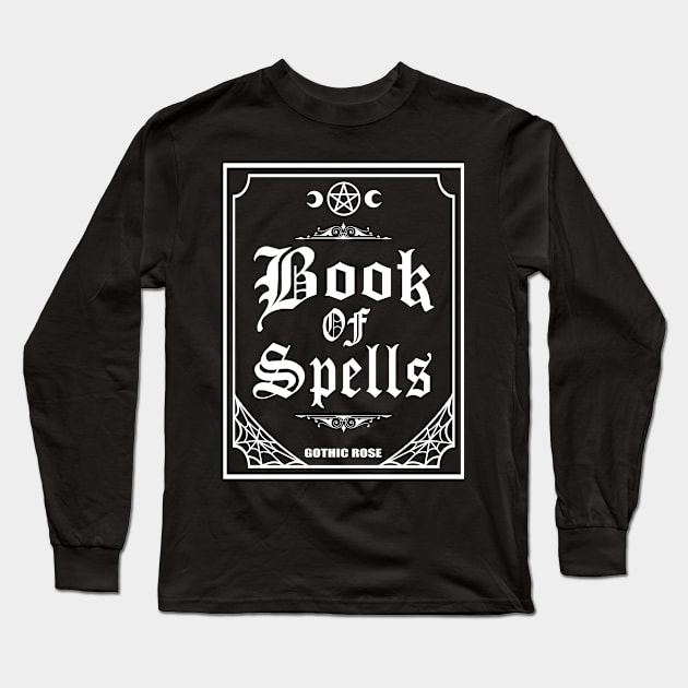 Book of Spells Long Sleeve T-Shirt by Gothic Rose